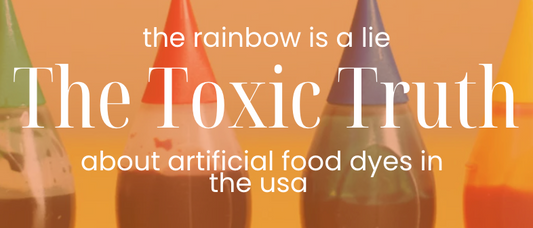 The Rainbow is a Lie: The Toxic Truth About Artificial Food Dyes in the U.S.