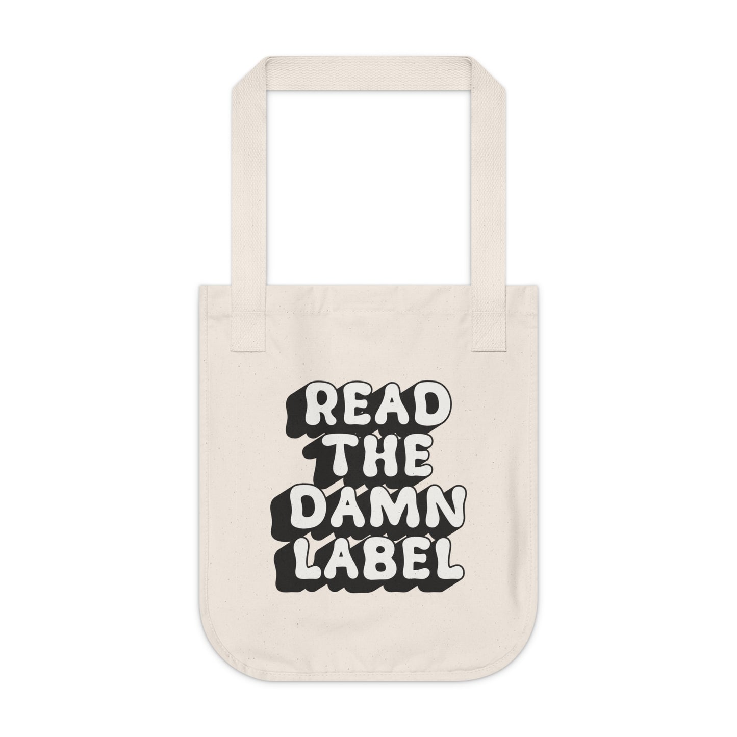 “Read the Damn Label” Organic Cotton Tote