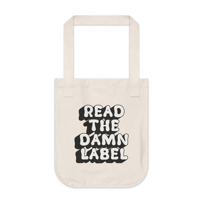 “Read the Damn Label” Organic Cotton Tote