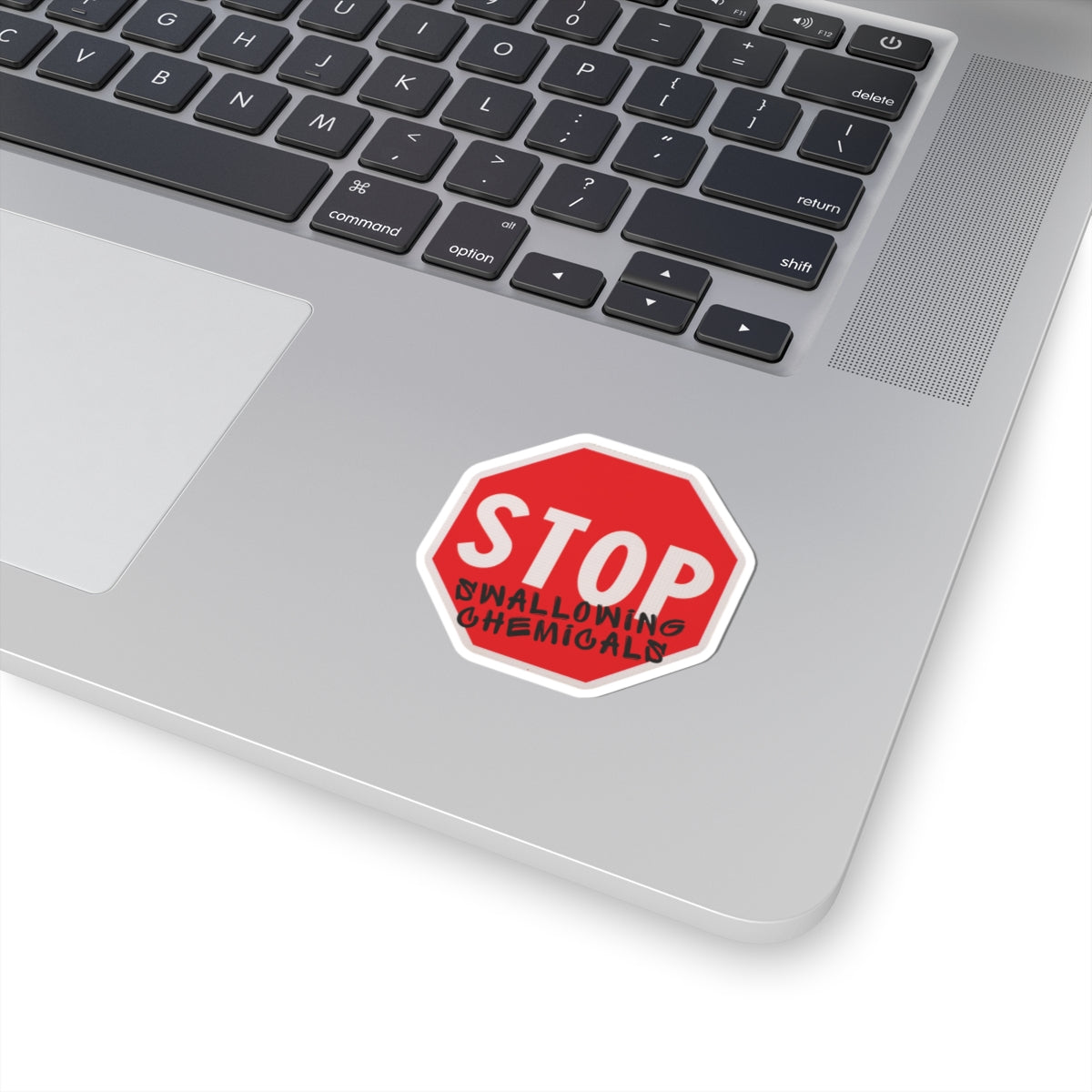 Stop Swallowing Chemicals Kiss-Cut Vinyl Sticker