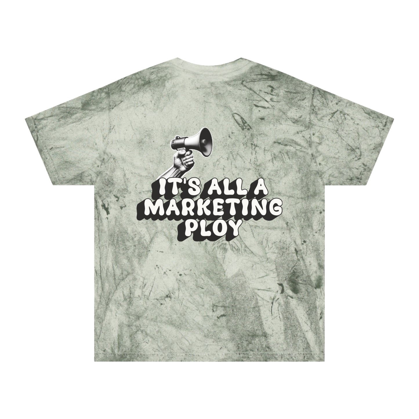 “It’s All a Marketing Ploy” Tee