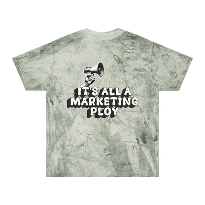 “It’s All a Marketing Ploy” Tee